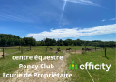 CENTRE ÉQUESTRE - PONEY CLUB - ÉCURIE - MAISON